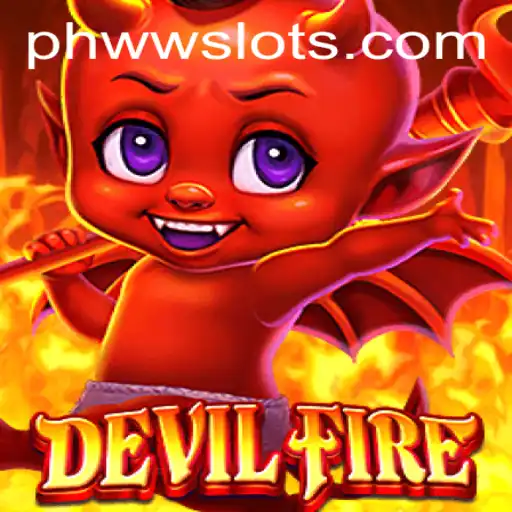 Explore the Fiery World of DevilFire: The Ultimate Gaming Experience