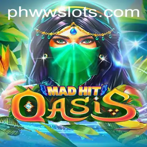 MadHitOasis: The Enchanting World of Adventure and Strategy in PHWW