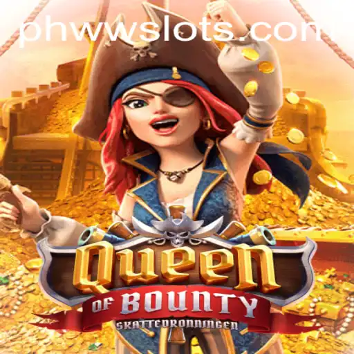 Queen of Bounty: Unveiling the Exciting World of PHWW